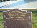 
Norman Fitzroy WEATHERHOG, 9 Nov 1918 - 10 Oct 1981;
Marburg Anglican Cemetery, Ipswich
