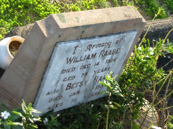 William RAABE, died 14 Dec 1926 aged 73 years;  | Betsy RAABE, died 30 Jan 1934 aged 73 years;  | Marburg Anglican Cemetery, Ipswich  | 