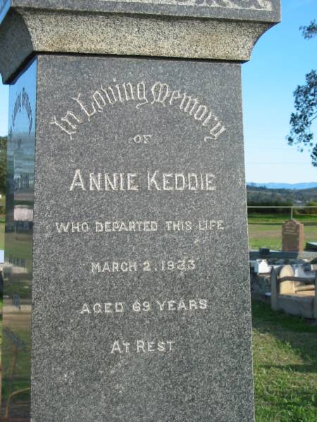 Thomas DIXON, died 19? Oct 1905;  | Jane, wife of Thomas DIXON, died 28 May 1917;  | Annie KEDDIE, died 2 March 1933 aged 69 years;  | Andrew, husband of Annie KEDDIE, late of Broadway St, South Brisbane,  | born 12 Jan 1860, died Thorton Scotland 9 June 1920;  | Marburg Anglican Cemetery, Ipswich  | 