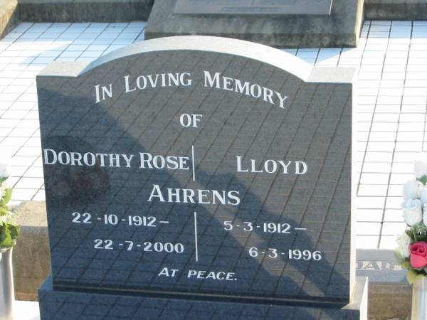 AHRENS;  | Dorothy Rose, 22-10-1912 - 22-7-2000;  | Lloyd, 5-3-1912 - 6-3-1996;  | Marburg Anglican Cemetery, Ipswich  | 