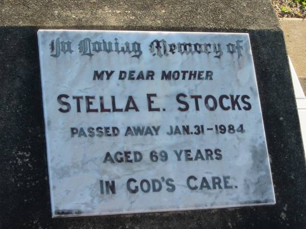 Stelle E. STOCKS,  | died 31 Jan 1984 aged 69 years,  | mother;  | Marburg Anglican Cemetery, Ipswich  | 