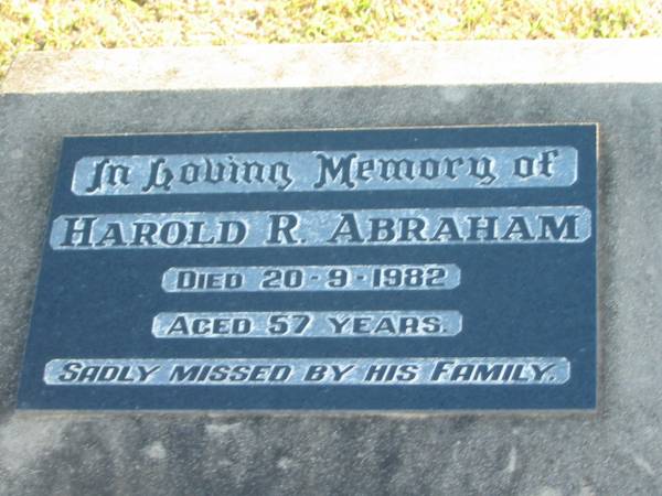 Harold R. ABRAHAM,  | died 20-9-1982 aged 57 years;  | Marburg Anglican Cemetery, Ipswich  | 