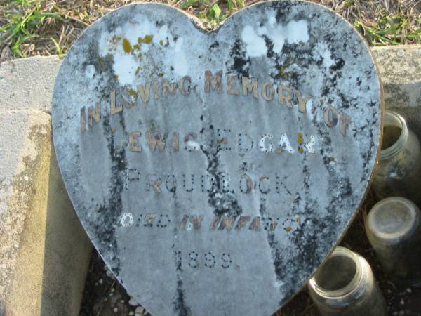 Lewis Edgar PROUDLOCK,  | died in infancy 1899;  | Marburg Anglican Cemetery, Ipswich  | 