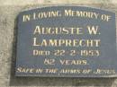 
Auguste W. LAMPRECHT,
died 22-2-1953, 82 years;
Marburg Lutheran Cemetery, Ipswich
