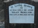 
Violet NICHOLSON, wife mother,
died 2 Sept 1953 aged 58 years;
Marburg Lutheran Cemetery, Ipswich
