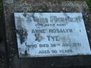 
Anne Rosalyn TYE, aunt,
died 26 Aug 1971 aged 90 years;
Marburg Lutheran Cemetery, Ipswich
