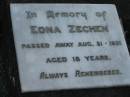 
Edna ZECHEN,
died 31 Aug 1931 aged 18 years;
Marburg Lutheran Cemetery, Ipswich
