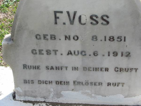 F. VOSS,  | born 8 Nov 1851 died 6 Aug 1912;  | Marburg Lutheran Cemetery, Ipswich  | 