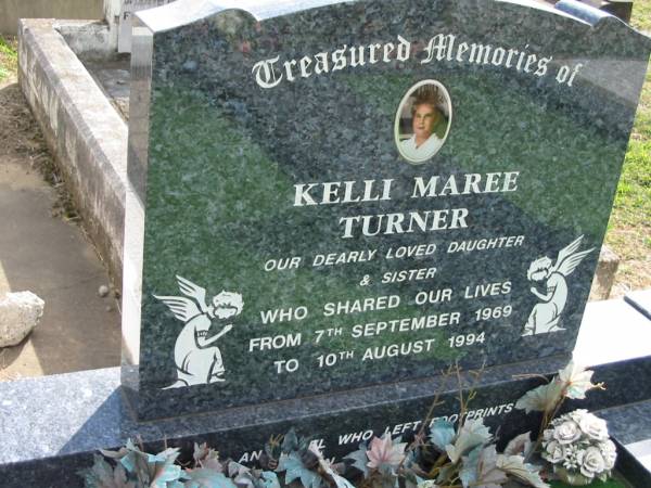 Kelli Maree TURNER,  | 8 Sept 1969 - 10 Aug 1994,  | daughter sister;  | Marburg Lutheran Cemetery, Ipswich  | 