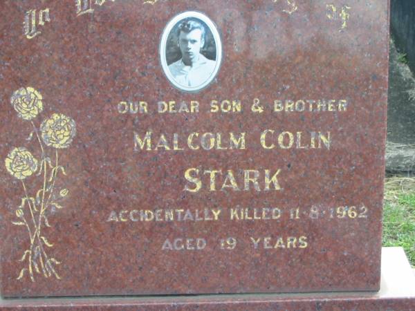 Malcolm Colin STARK, son brother,  | accidentally killed 11-8-1962 aged 19 years;  | Marburg Lutheran Cemetery, Ipswich  | 