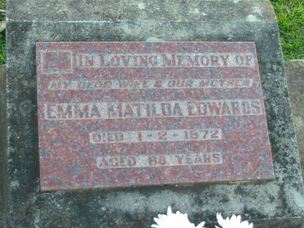 Emma Matilda EDWARDS, wife mother,  | died 1-2-1972 aged 68? years;  | Marburg Lutheran Cemetery, Ipswich  | 