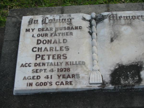 Donald Charles PETERS, husband father,  | accidentally killed 4 Sept 1978 aged 41 years;  | Marburg Lutheran Cemetery, Ipswich  | 