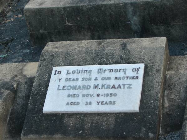 Leonard M. KRAATZ, son brother,  | died 6 Nov 1950 aged 38 years;  | Marburg Lutheran Cemetery, Ipswich  | 