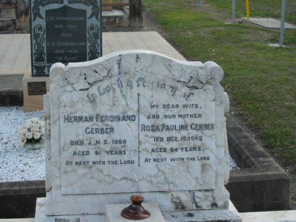 Herman Ferdinand GERBER,  | died 5 Jan 1950 aged 91 years;  | Rosa Pauline GERBER, wife mother,  | died 16 Dec 1942 aged 64 years;  | Marburg Lutheran Cemetery, Ipswich  | 