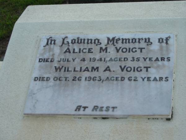 Alice M. VOIGT,  | died 4 July 1941 aged 35 years;  | William A. VOIGT,  | died 26 Oct 1963 aged 62 years;  | Marburg Lutheran Cemetery, Ipswich  | 