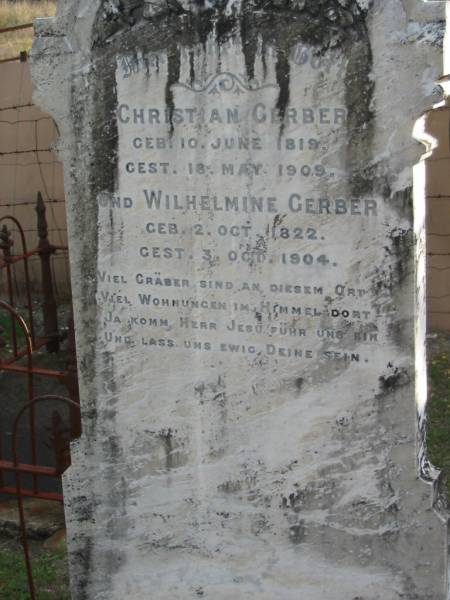 Christian GERBER,  | born 10 June 1819 died 18 May 1909;  | Wilhelmine GERBER,  | born 2 Oct 1822 died 3 Oct 1904;  | Marburg Lutheran Cemetery, Ipswich  | 