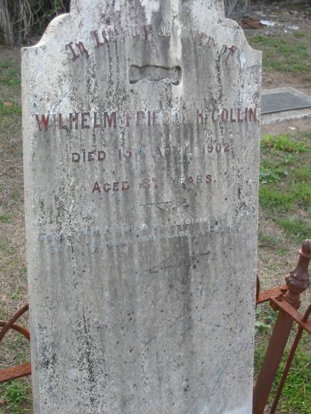 Wilhelm Friedrich COLLIN,  | died 15 April 1902 aged 87 years;  | Marburg Lutheran Cemetery, Ipswich  | 