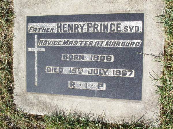 (Father) Henry PRINCE,  | novice master Marburg,  | born 1906 died 15 July 1967;  | Woodlands cemetery, Marburg, Ipswich  | 