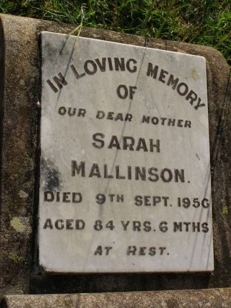 Sarah MALLISON,  | mother,  | died 9 Sept 1956 aged 84 years 6 months;  | Maroon General Cemetery, Boonah Shire  | 