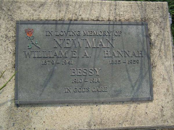 William E.A. NEWMAN,  | 1879 - 1941;  | Hannah NEWMAN,  | 1885 - 1959;  | Bessy NEWMAN,  | 1910 - 1914;  | Maroon General Cemetery, Boonah Shire  | 