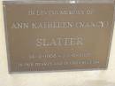 Ann Kathleen (Nancy) SLATTER, 14-2-1908 - 23-6-1988; Maroon General Cemetery, Boonah Shire 