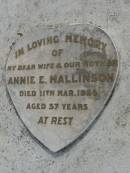 
Annie E. MALLINSON,
wife mother,
died 11 Mar 1956 aged 57 years;
Maroon General Cemetery, Boonah Shire
