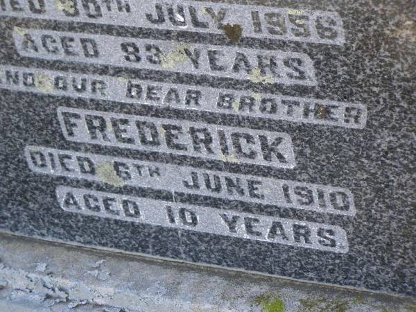 parents;  | Heinrich WEBER,  | died 6 Oct 1908 aged 45 years;  | Bertha WEBER,  | died 30 July 1856 aged 83 years;  | Frederick,  | brother,  | died 6 June 1910 aged 10 years;  | Meringandan cemetery, Rosalie Shire  | 