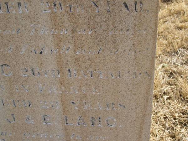 Anna Maria LANG,  | wife of Fred J. LANG,  | died 1 May 1911? in 20th year;  | Private J.C. LANG,  | killed in action France 4 Oct 1917 aged 23 years,  | son of J. & E. LANG;  | Meringandan cemetery, Rosalie Shire  | 
