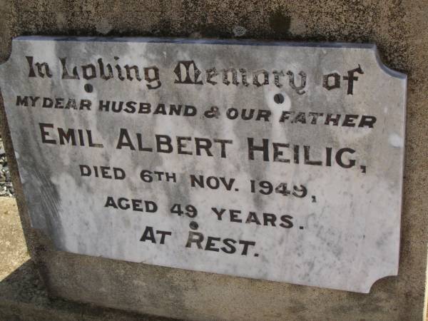 Emil Albert HEILIG,  | husband father,  | died 6 Nov 1949 aged 49 years;  | Meringandan cemetery, Rosalie Shire  | 