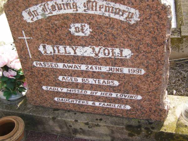 Lilly VOLL,  | died 24 June 1991 aged 85 years,  | missed by daughters & families;  | Meringandan cemetery, Rosalie Shire  | 