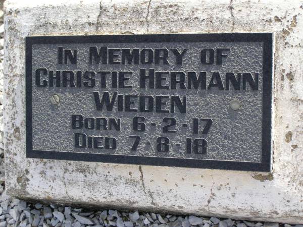 Christie Hermann WIEDEN,  | born 6-2-17,  | died 7-8-18;  | Meringandan cemetery, Rosalie Shire  | 
