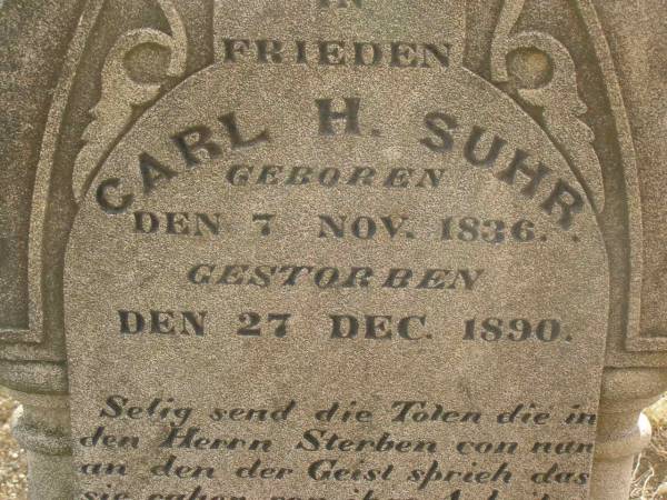 Carl H. SUHR,  | born 7 Nov 1836,  | died 27 Dec 1890,  | restored by great-great-grandchildren 1993;  | Meringandan cemetery, Rosalie Shire  | 