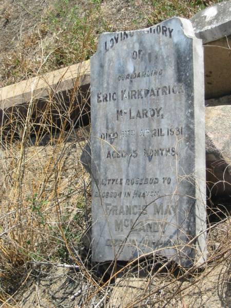 Eric Kirkpatrick MCLARDY,  | died 11 April 1931 aged 15 months;  | Francis May MCLARDY,  | died in infancy;  | Meringandan cemetery, Rosalie Shire  | 