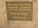 
Joe GARSKE,
dad,
5 March 1909 - 3 June 1999;
May GARSKE,
mum,
21 Oct 1921 - 5 Dec 1996;
Meringandan cemetery, Rosalie Shire

