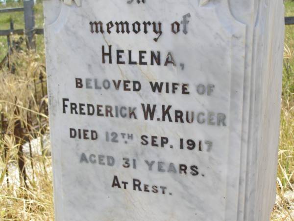 Helena, wife of Frederick W. KRUGER,  | died 12 Sept 1917 aged 31 years;  | Milbong St Luke's Lutheran cemetery, Boonah Shire  | 