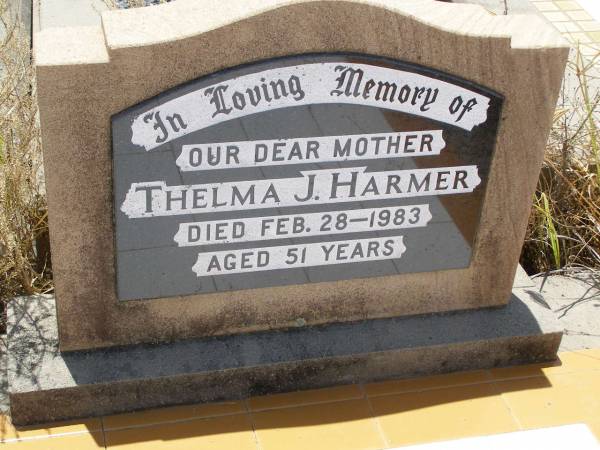 Thelma J. HARMER,  | mother,  | died 28 Feb 1983 aged 51 years;  | Milbong St Luke's Lutheran cemetery, Boonah Shire  | 