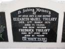 
Elizabeth Mabel TRULOFF, wife mother,
died 2 March 1972 aged 71 years;
Fredrick TRULOFF, father,
died 19 June 1978 aged 81 years;
Minden Baptist, Esk Shire
