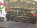 Walter SCHIMKE, father grandfather, died 15 Nov 1999 aged 88 years; Alma SCHIMKE, wife mother, died 27 April 1987 aged 77 years; Minden Baptist, Esk Shire 