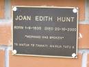 
Joan Edith HUNT,
born 1-6-1935 died 20-10-2000;
Minden Baptist, Esk Shire
