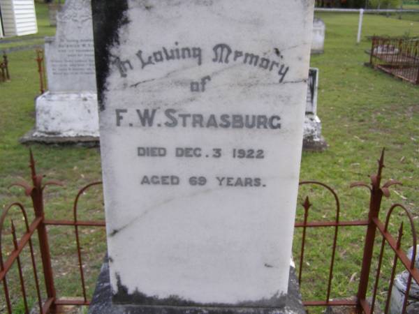 F.W. STRASBURG,  | died 3 Dec 1922 aged 69 years;  | Minden Baptist, Esk Shire  | 