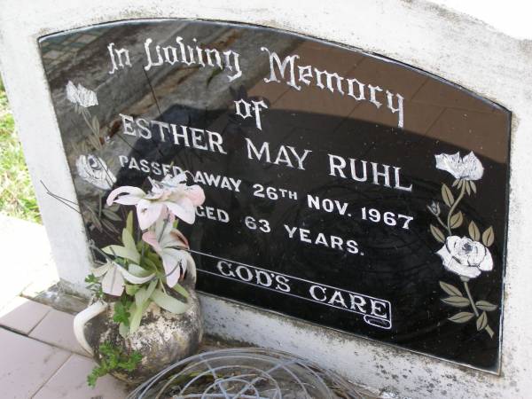 Esther May RUHL,  | died 26 Nov 1967 aged 63 years;  | Minden Baptist, Esk Shire  | 