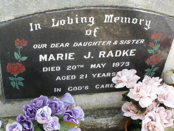 Marie J. RADKE, daughter sister,  | died 20 May 1973 aged 21 years;  | Minden Baptist, Esk Shire  | 