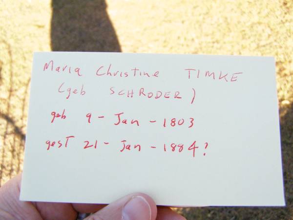 Maria Christine TIMKE (nee SCHRODER),  | born 9 Jan 1803 died 21 Jan 1884?;  | St Johns Evangelical Lutheran Church, Minden, Esk Shire  | 