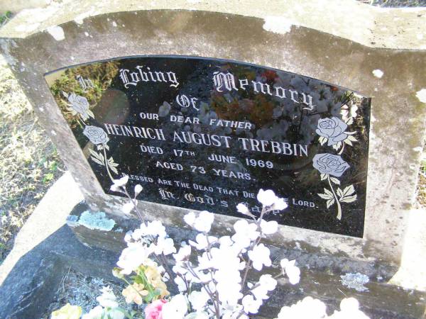 Heinrich August TREBBIN, father,  | died 17 June 1969 aged 73 years;  | St Johns Evangelical Lutheran Church, Minden, Esk Shire  | 