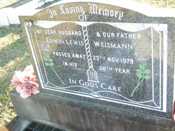 Edwin Lewis WEISMANN, husband father,  | died 25 Nov 1979 in 56th year;  | St Johns Evangelical Lutheran Church, Minden, Esk Shire  | 
