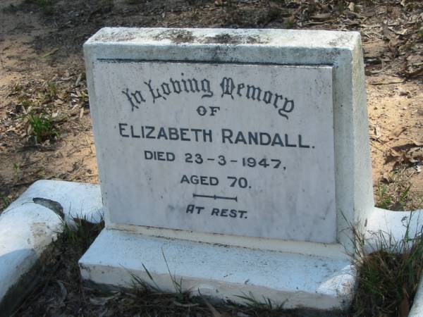 Elizabeth Randall  | 23-3-1947  | 70 yrs  |   | Moggill Historic cemetery (Brisbane)  | 