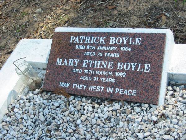 Patrick Boyle  | 8 Jan 1964  | 75 yrs  |   | Mary Ethne Boyle  | 19 Mar 1992  | 91 yrs  |   | Moggill Historic cemetery (Brisbane)  | 