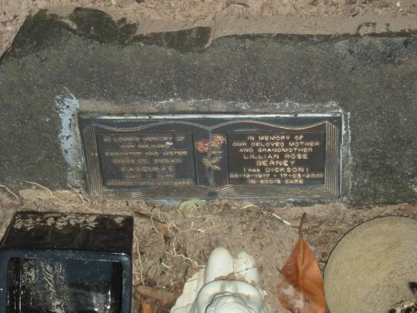 Shirlee Susan KASSULKE,  | daughter sister,  | 1943 - 1975;  | Lillian Roe BERNEY (nee DICKSON),  | mother grandmother,  | 30-12-1917 - 17-03-2001;  | Mooloolah cemetery, City of Caloundra  |   | 