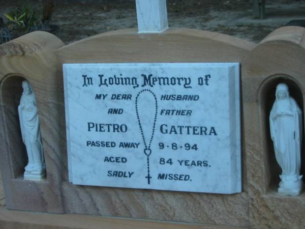 Mario GATTERA,  | husband father,  | born 1-7-1937,  | died 22-8-1960 aged 23 years;  | Pietro GATTERA,  | husband father,  | died 9-8-94 aged 84 years;  | Mooloolah cemetery, City of Caloundra  |   | 