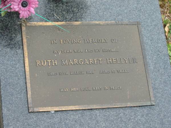 Ruth Margaret HELLYER,  | wife mother,  | died 12 March 1988 aged 51 years;  | Mooloolah cemetery, City of Caloundra  |   | 